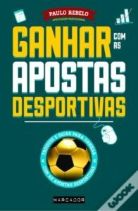 Ganhar com as apostas desportivas by Paulo Rebelo