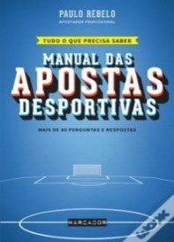 Manual das apostas desportivas by Paulo Rebelo